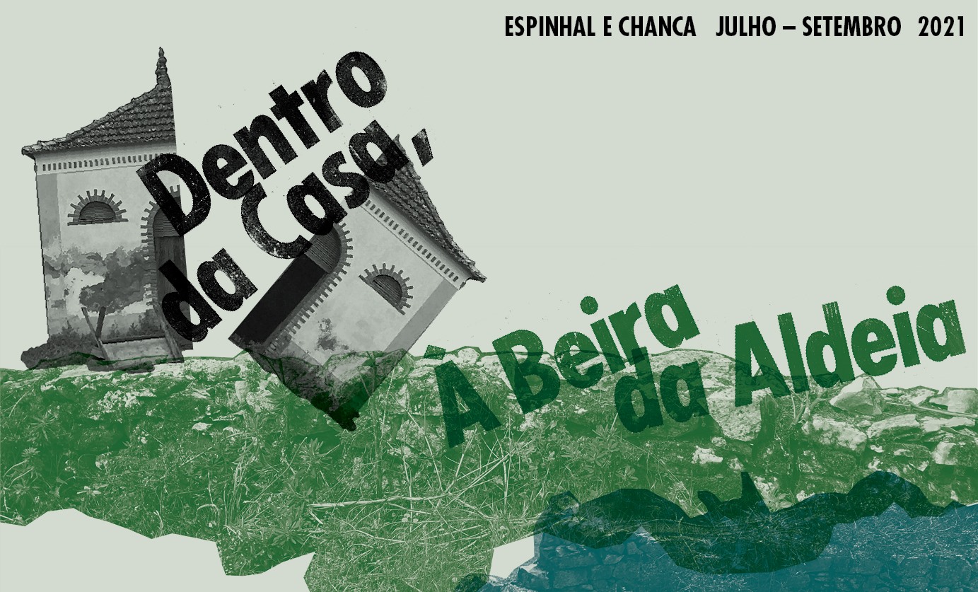 Dentro da Casa, à Beira da Aldeia