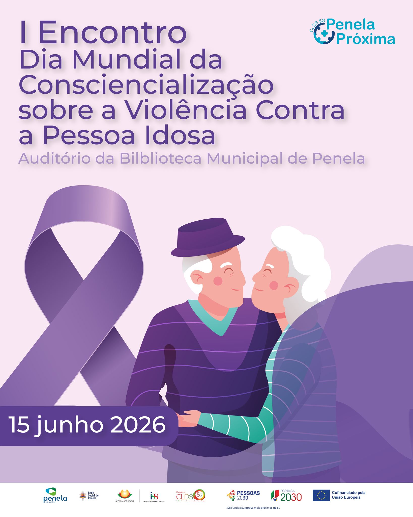 1.º Encontro do Dia Mundial da Consciencialização Sobre  a Violência Contra a Pessoa Idosa dia 15 de junho no concelho de Penela
